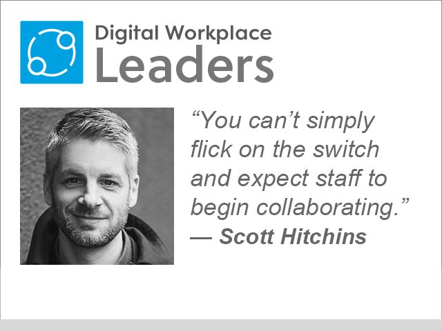 Scott Hitchins, CSO of Interact quote: "You can't simply flick on the switch and expect staff to begin collaborating."