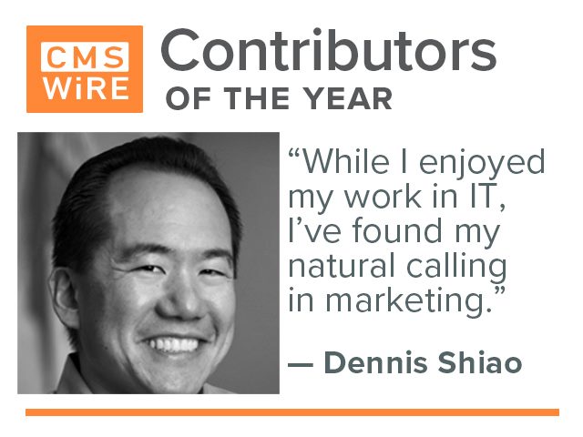 Dennis Shiao: "While I enjoyed my work in IT, I’ve found my natural calling in marketing"