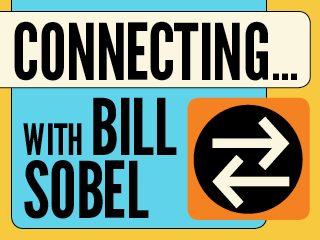 Connecting with Bill Sobel
