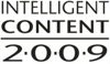 Intelligent Content 2009 Conference