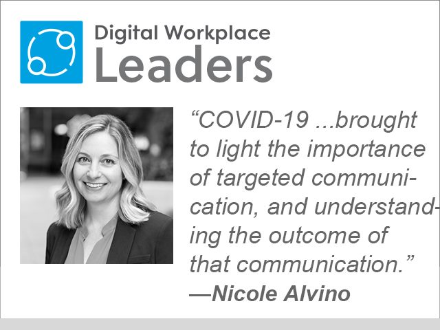 Nicole Alvino, "COVID-19 brought to light the importance of targeted communication, and understanding the outcome of that communication"