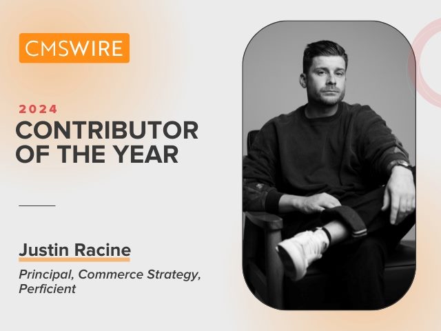 Graphic showing a picture of Justin Racine with the words CMSWire 2024 Contributor of the Year Justin Racine Principal Commerce Strategy Perficient