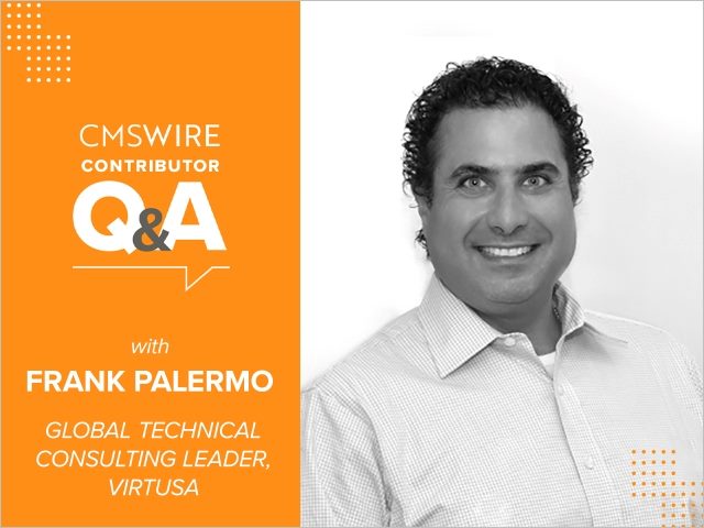 Illustration in orange backdrop and white lettering. Says on the left, "CMSWire Contributor Q&A With Frank Palermo" and has Frank’s headshot in black and white to the right.