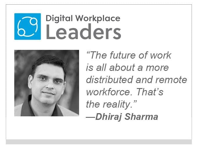 Dhiiraj Sharma, CEO of Simpplr: "The future of work is all about a more distributed and remote workforce. That’s the reality."
