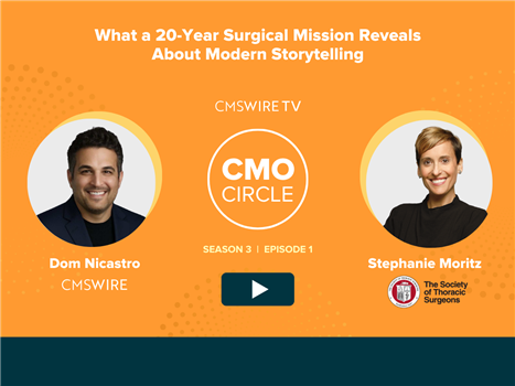 Orange CMSWire TV CMO Circle episode graphic with the headline “What a 20-Year Surgical Mission Reveals About Modern Storytelling.” A circular CMO Circle logo appears in the center with a play button below it and the label “Season 3 | Episode 1.” On the left is a headshot of host Dom Nicastro, a dark-haired man smiling and wearing a dark jacket, labeled “Dom Nicastro — CMSWire.” On the right is a headshot of guest Stephanie Moritz, a short-haired blonde woman smiling and wearing a black top, labeled “Stephanie Moritz — The Society of Thoracic Surgeons,” with the organization’s logo beside her name. The layout uses a bright orange background with subtle dotted design accents and a dark teal band across the bottom.