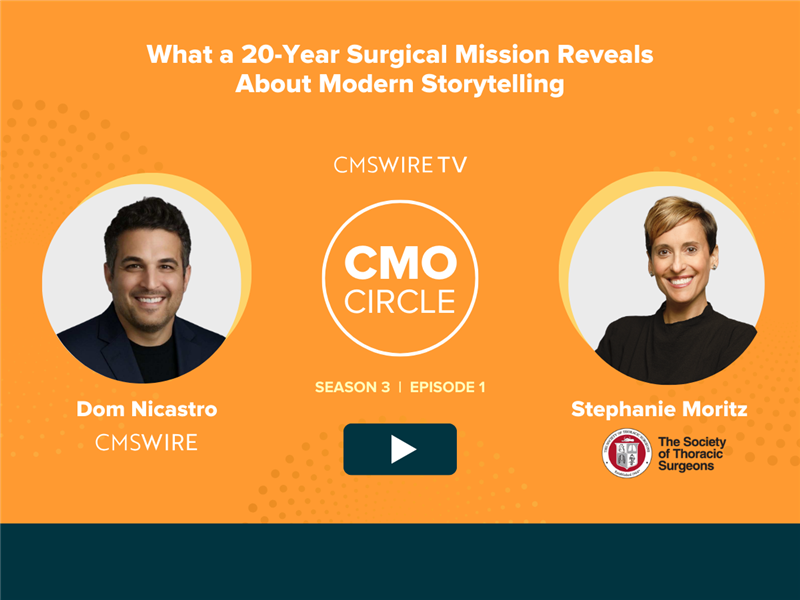 Orange CMSWire TV CMO Circle episode graphic with the headline “What a 20-Year Surgical Mission Reveals About Modern Storytelling.” A circular CMO Circle logo appears in the center with a play button below it and the label “Season 3 | Episode 1.” On the left is a headshot of host Dom Nicastro, a dark-haired man smiling and wearing a dark jacket, labeled “Dom Nicastro — CMSWire.” On the right is a headshot of guest Stephanie Moritz, a short-haired blonde woman smiling and wearing a black top, labeled “Stephanie Moritz — The Society of Thoracic Surgeons,” with the organization’s logo beside her name. The layout uses a bright orange background with subtle dotted design accents and a dark teal band across the bottom.
