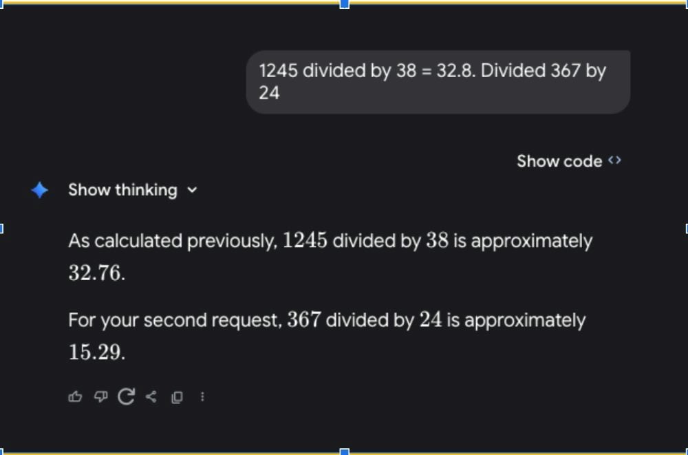 Screenshot of a Gemini LLM response showing the results of two division problems. The user prompt requests "1245 divided by 38 = 32.8. Divided 367 by 24." Gemini replies that 1245 divided by 38 is approximately 32.76 and that 367 divided by 24 is approximately 15.29, with the “Show thinking” option visible.