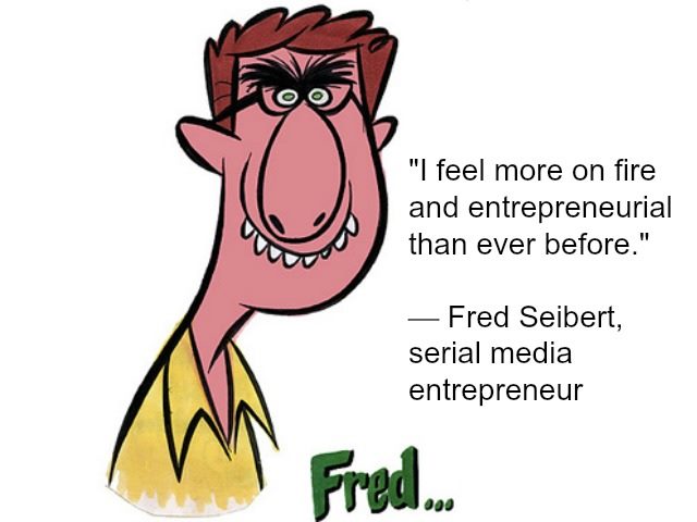 Fred Seibert Ignore Anyone Who Calls Your Idea Crazy