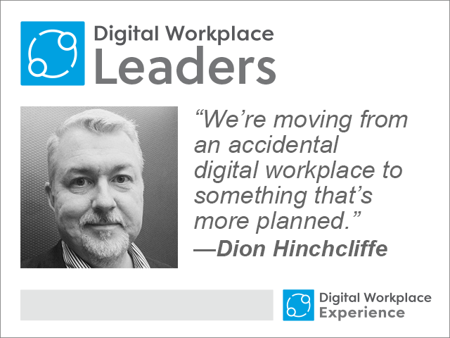 Dion Hinchcliffe, Digital Workplace Leader