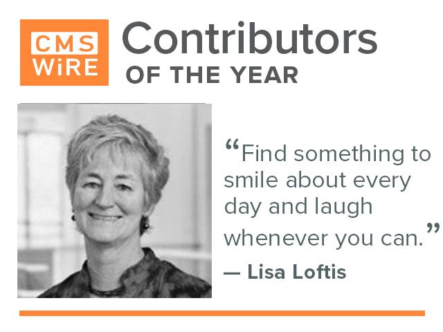 Lisa Loftis: "Find something to  smile about/be  grateful for every  day and laugh whenever you can"