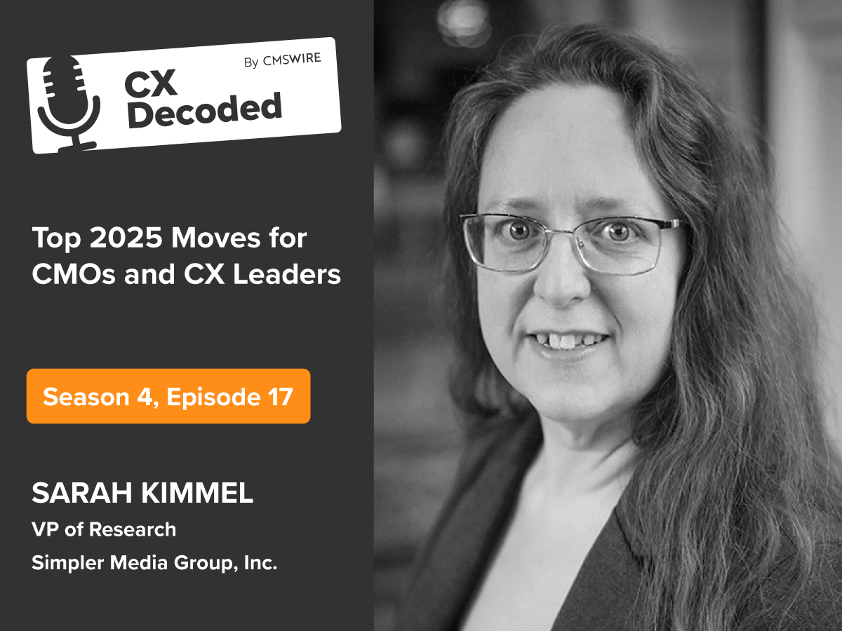 Featured image with Sarah Kimmel's headshot on it and the text, "Top 2025 moves for CMOs and CX leaders Season 4, Episode 17 Sarah Kimmel, VP of research, Simpler Media Group, Inc." CX Decoded by CMSWire"