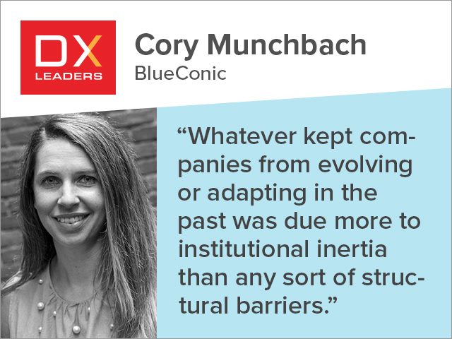 BlueConic's Cory Munchbach: "Whatever kept companies from evolving or adapting in the past was due more to institutional inertia than any sort of structural barriers"